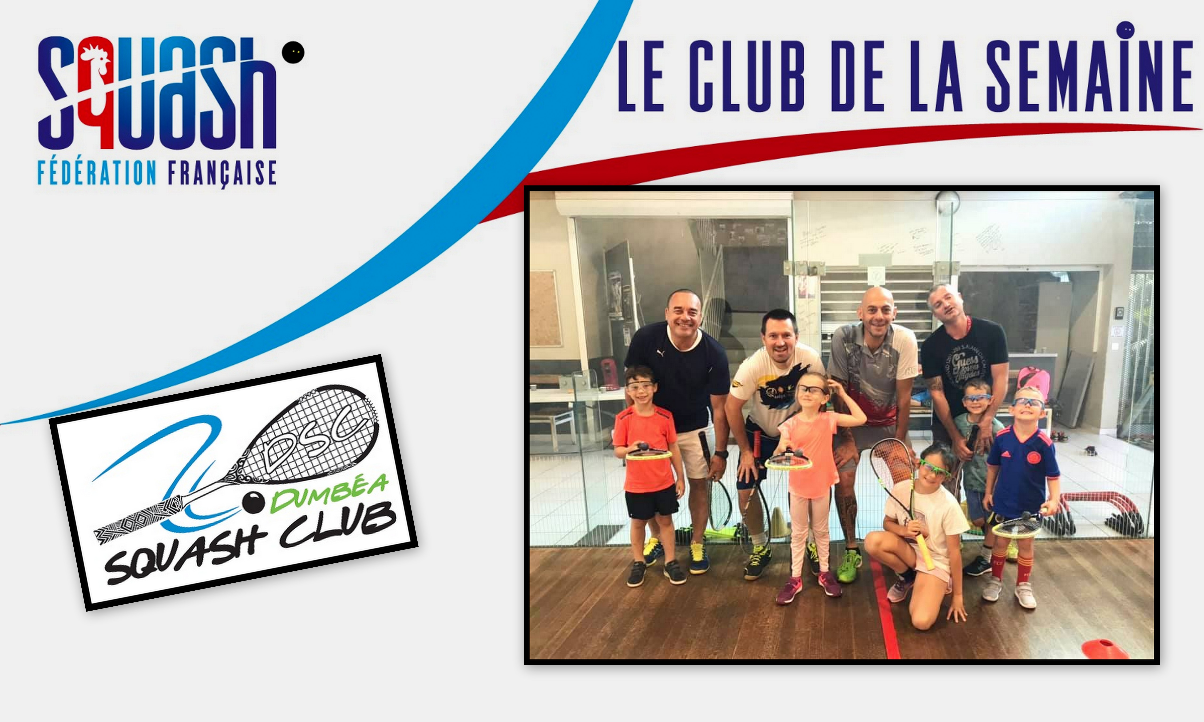 LE CLUB DE LA SEMAINE : DUMBÉA SQUASH CLUB